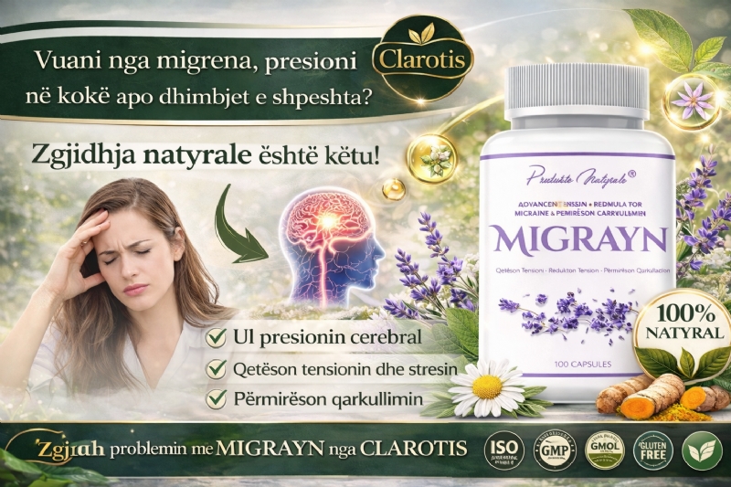 MIGRAYN suplement bimor nga Clarotis, blej kapsula per migrene, suplement per migrene ne Shqiperi, produkt natyral per dhimbje koke, kapsula per tension nervor dhe stres, kapsula per migrene dhe marramendje, produkt per relaksim nervor