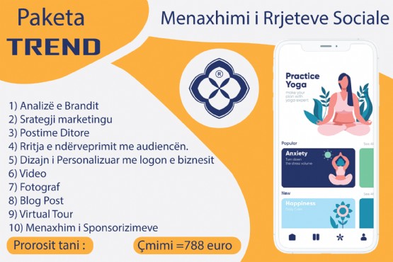 Menaxhimin e Rrjeteve Sociale me Paketën TREND / Menaxhimin e Mediave Sociale / Social Media & Marketing Manager / Social media menaxher / Menaxher Rrjetesh Sociale / Kontent Menaxher Marketingu / Brandim